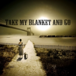 Joe Purdy - Take My Blanket and Go